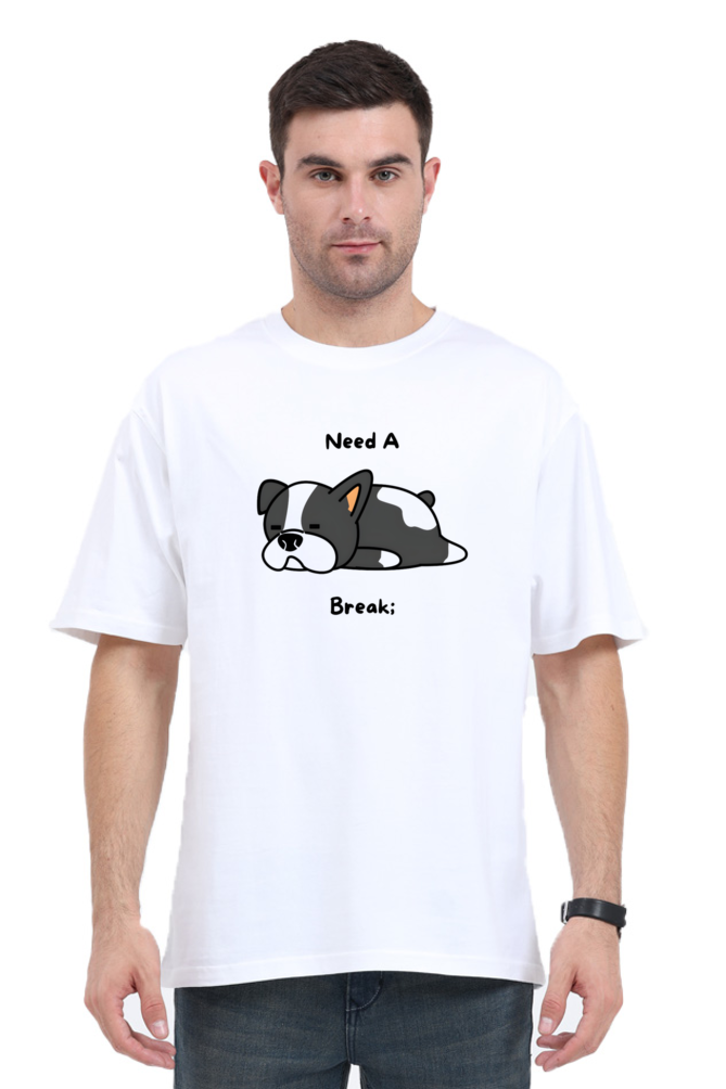 Unisex Oversized Classic T-Shirt – 'Need a Break' Design