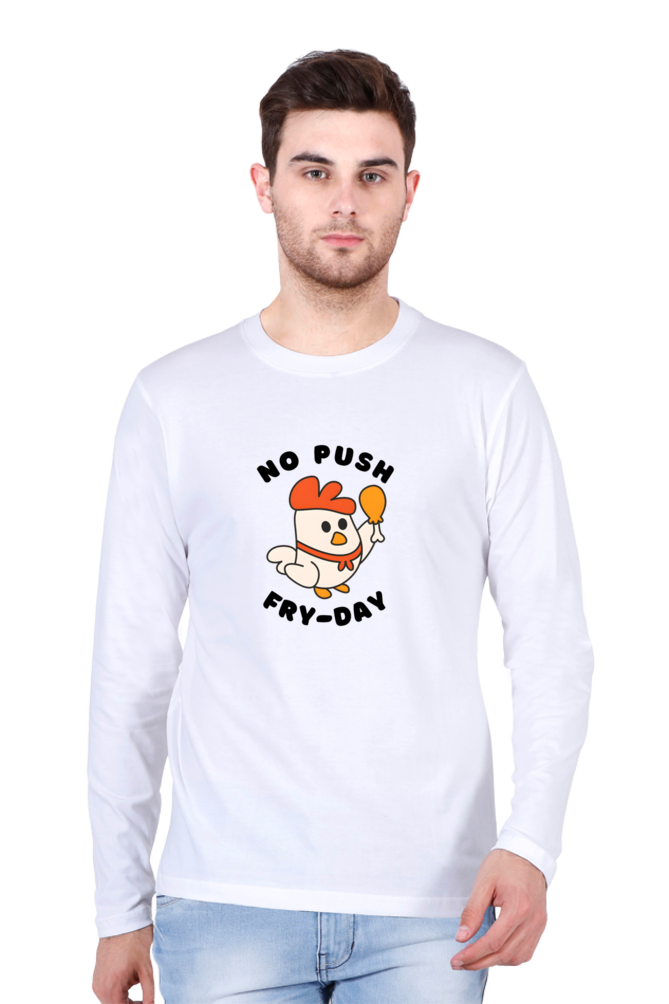 No Push Fry-Day Round neck full-sleeve T-shirt | Cotysh