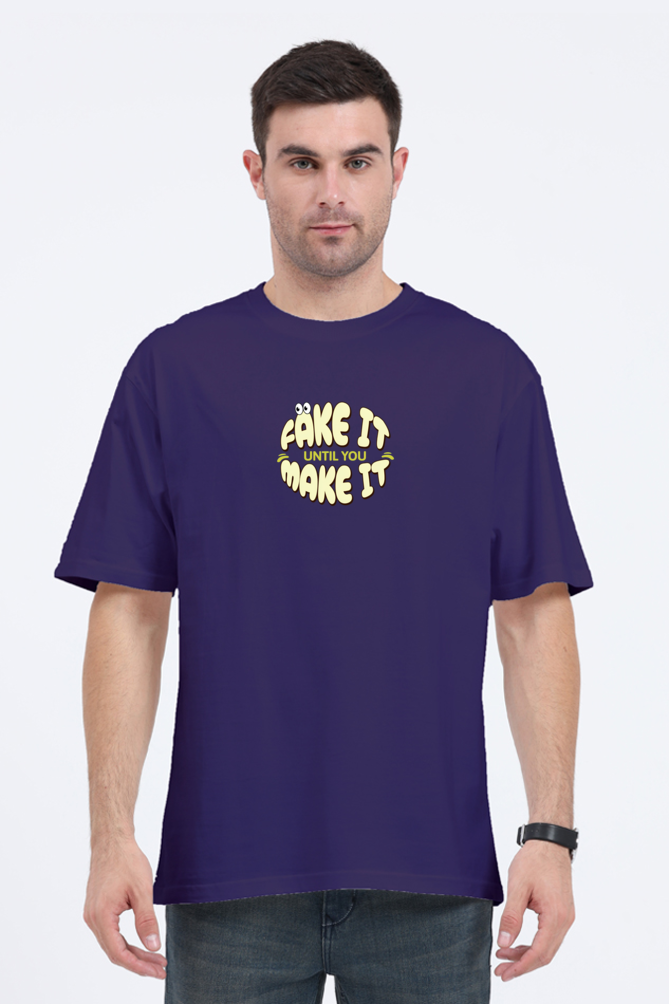 Premium Oversized Classic T-Shirt - "Fake It Until You Make It" | Cotysh