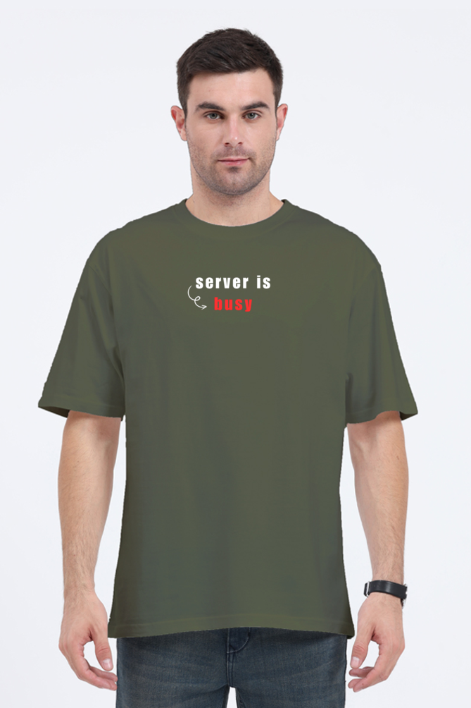 Server is Busy | Unisex Oversized Classic T-Shirt | Cotysh