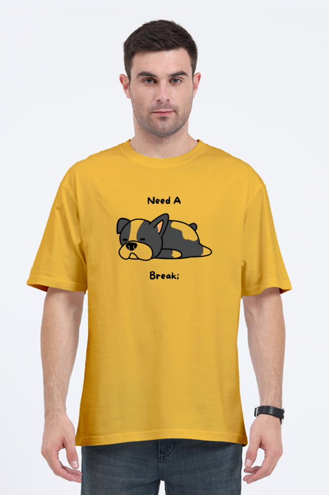 Unisex Oversized Classic T-Shirt – 'Need a Break' Design