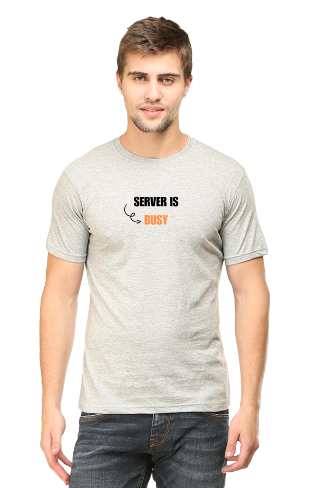 Server is Busy Round Neck Half Sleeve T-Shirt - Trendy Techwear for Coders