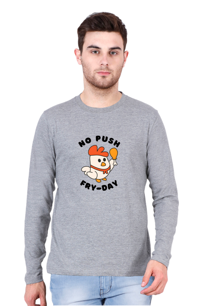 No Push Fry-Day Round neck full-sleeve T-shirt | Cotysh