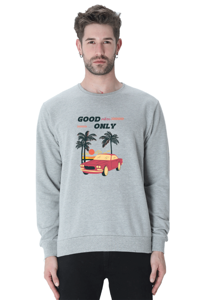 Good Vibes Only Sweatshirt
