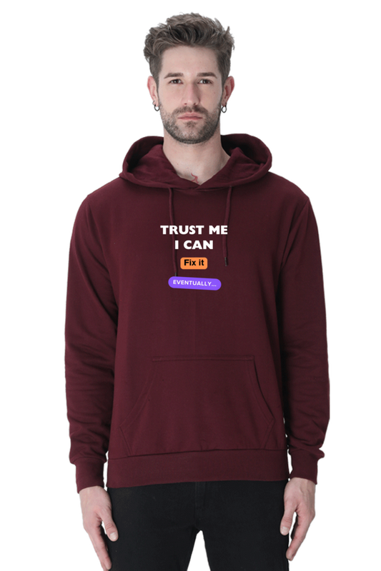 Trust Me, I Can Fix It Eventually Hooded Sweatshirt – Cotysh