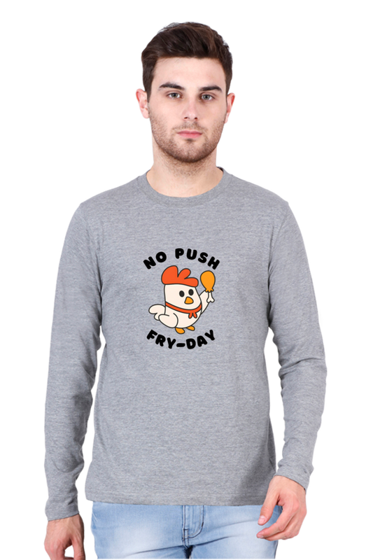 No Push Fry-Day Round neck full-sleeve T-shirt | Cotysh
